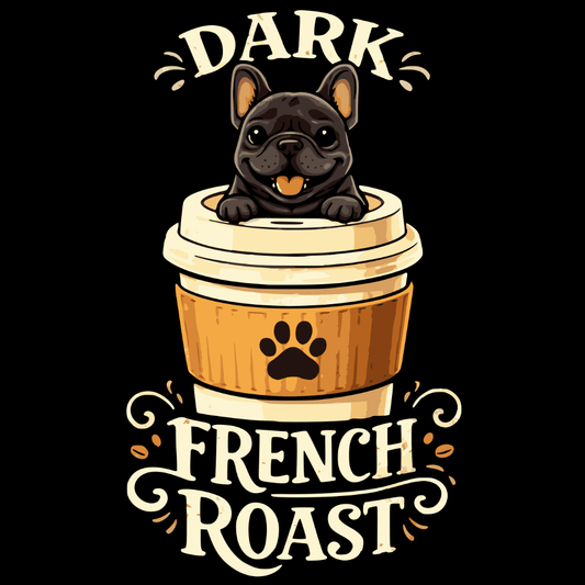 Dark French Roast with Cute Dog Coffee Design