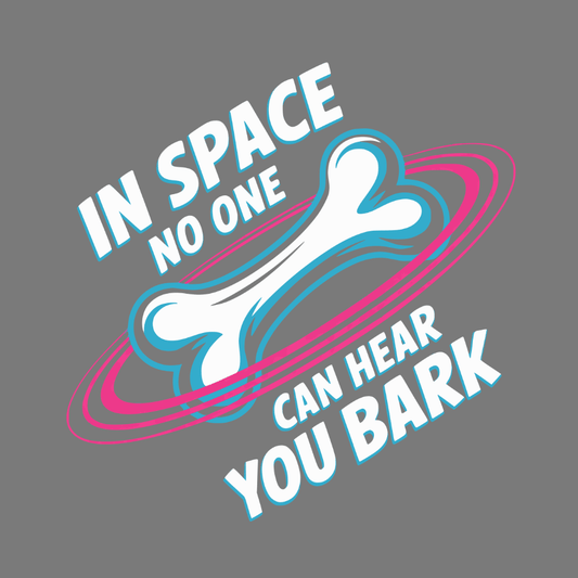 In Space No One Can Hear You Bark product