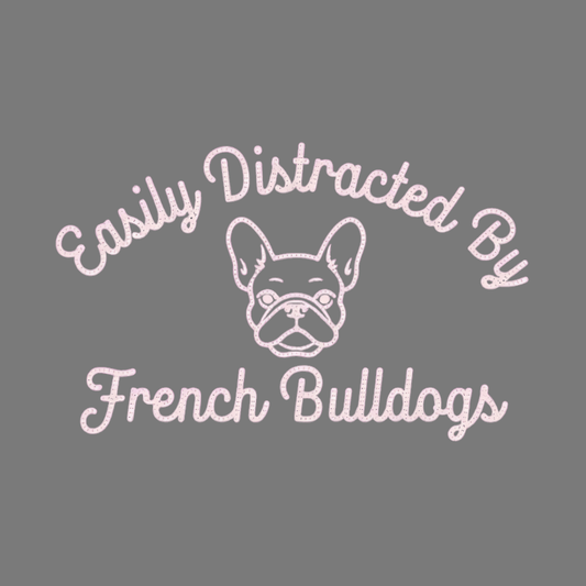 Easily Distracted By French Bulldogs Graphic Tee