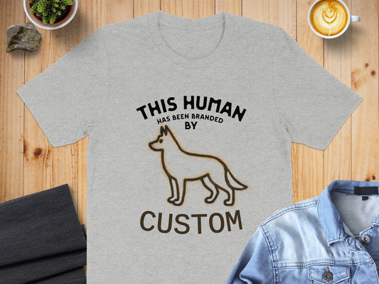 This Human Has Been Branded By Custom T-Shirt Product