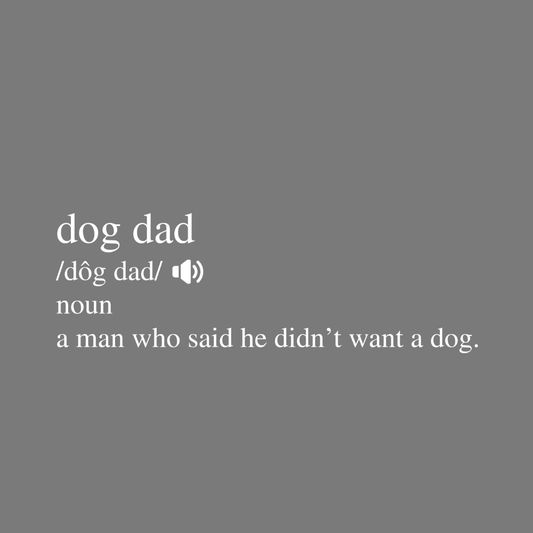Dog Dad Definition Funny Quote Print for Home Decor