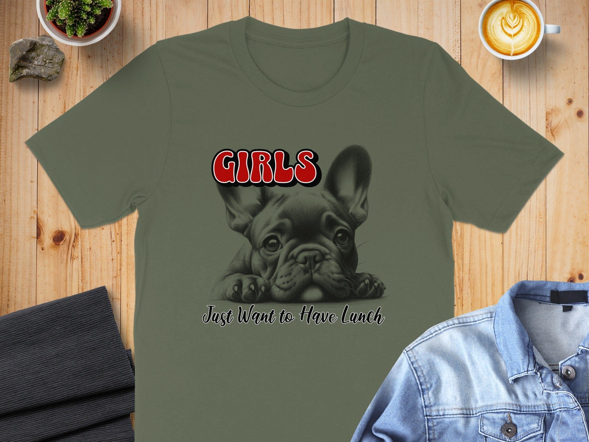 Girls Just Want to Have Lunch French Bulldog Shirt