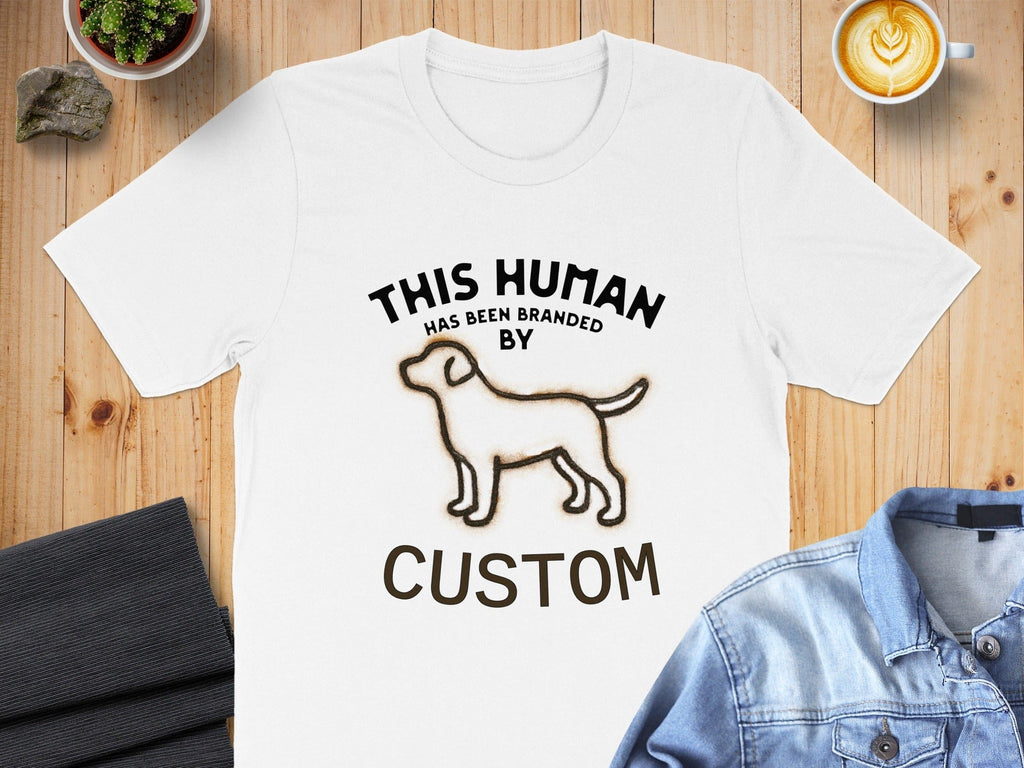 This Human Has Been Branded By Custom T-shirt