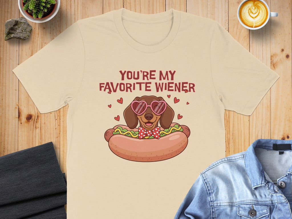 You're My Favorite Wiener Dachshund T-Shirt