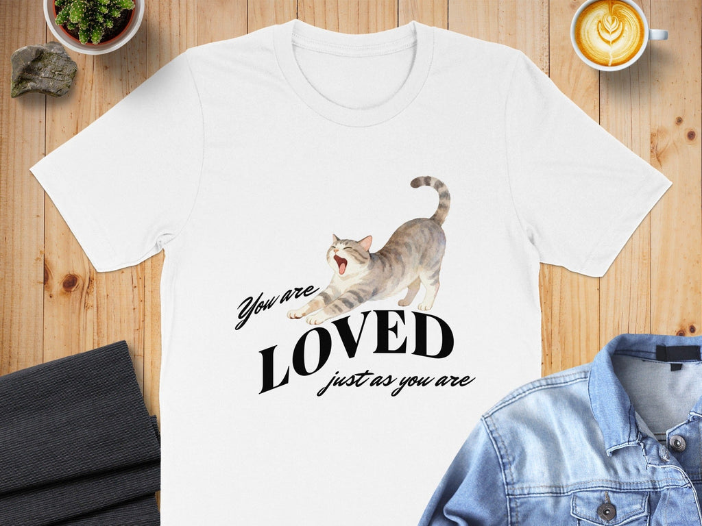 You Are Loved Just as You Are Cat Design Shirt