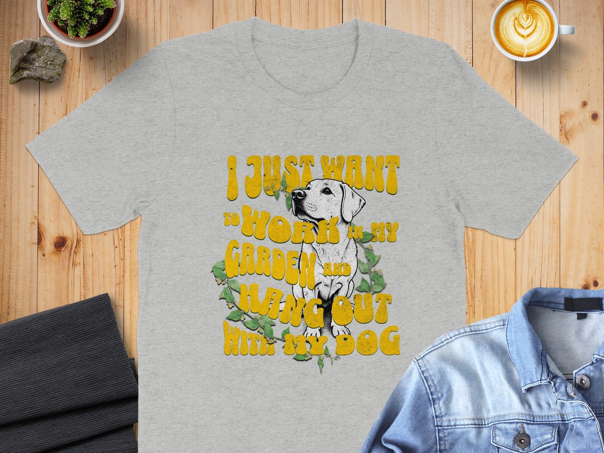I Just Want to Work in My Garden and Hang Out Shirt