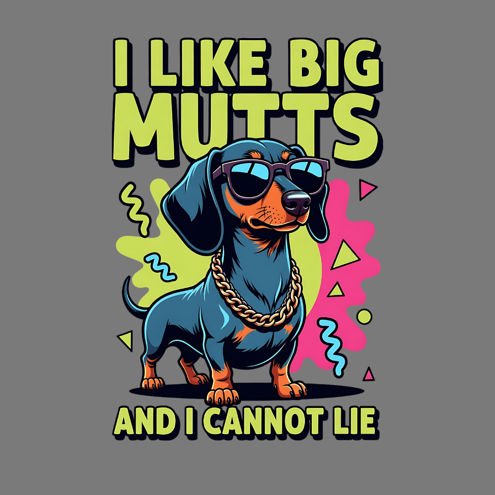 I Like Big Mutts And I Cannot Lie Fun Pet Lovers Item