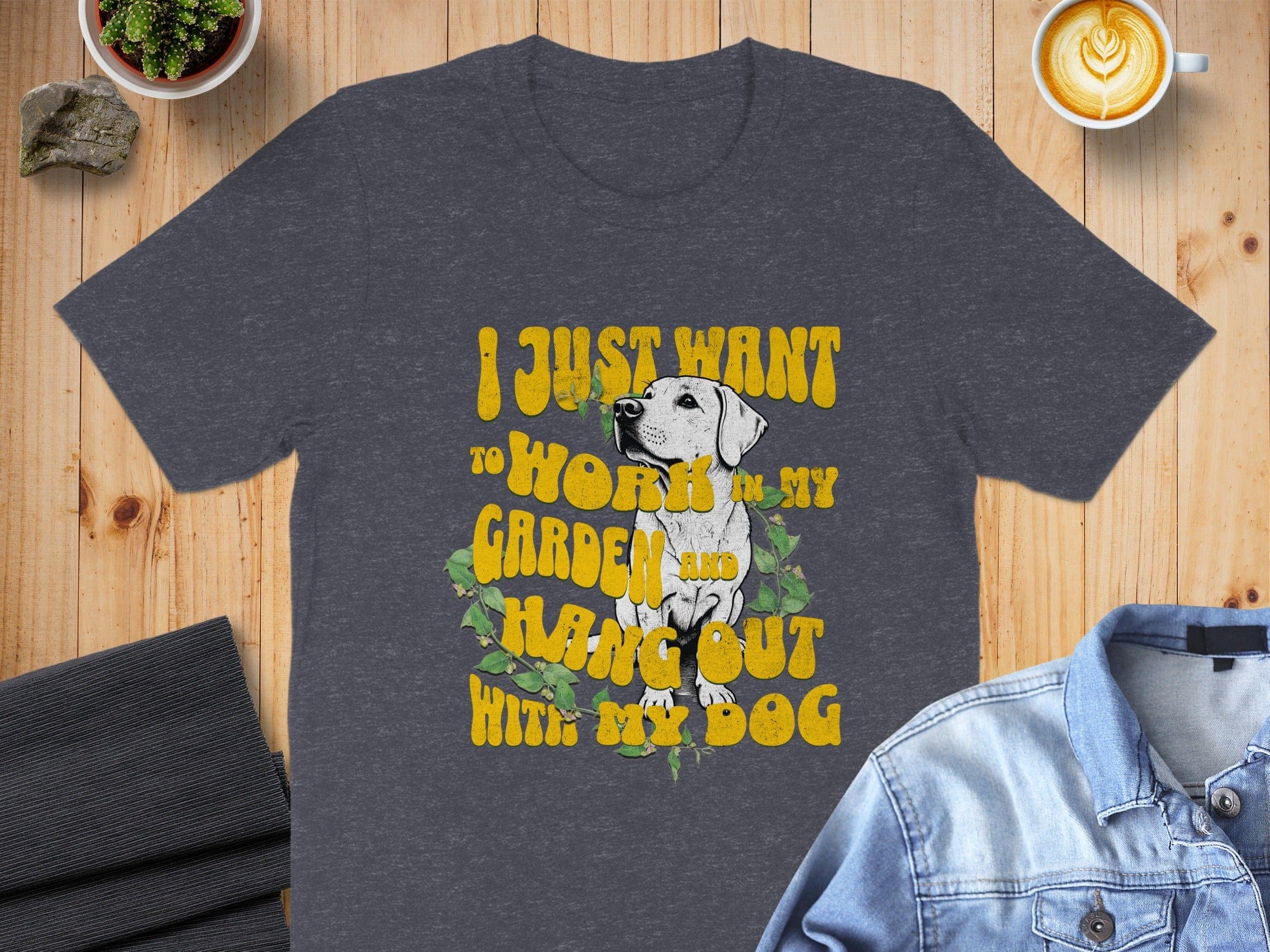 I Just Want to Hang Out with My Dog Garden Tee