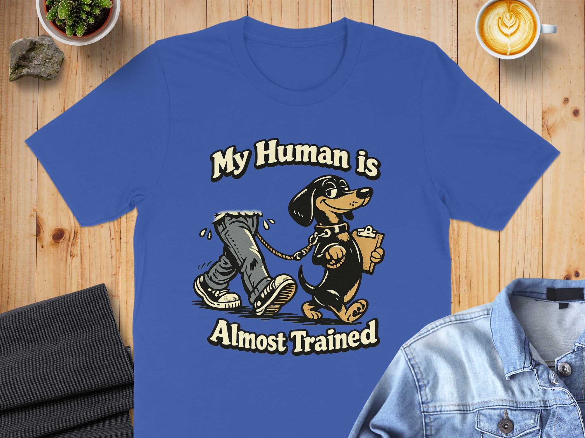 My Human is Almost Trained Dachshund T-shirt