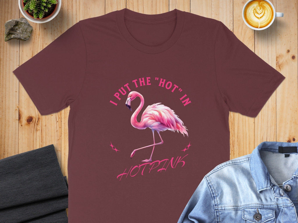 I Put the Hot in Hotpink Graphic T-shirt