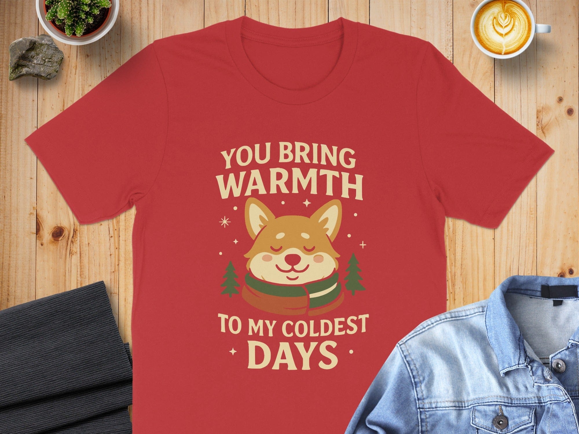 You Bring Warmth to My Coldest Days Shirt