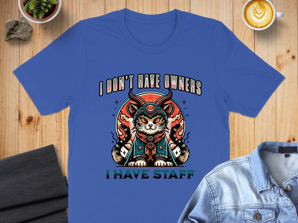 I Don't Have Owners I Have Staff Graphic T-Shirt