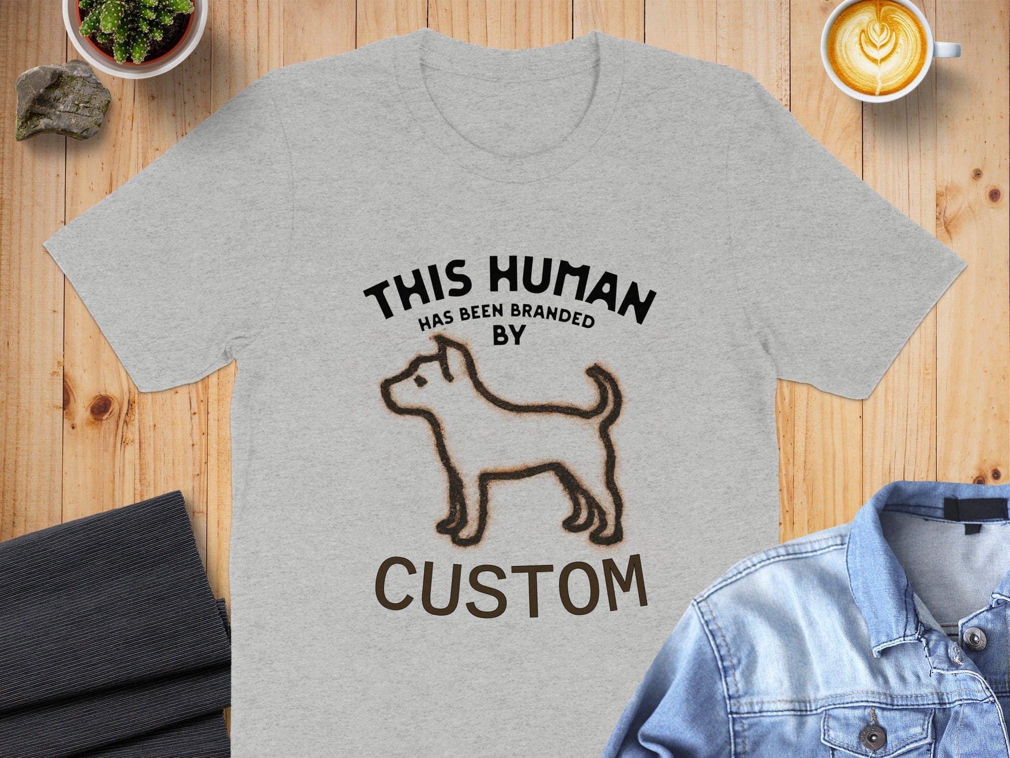 This Human Has Been Branded By Custom T-Shirt