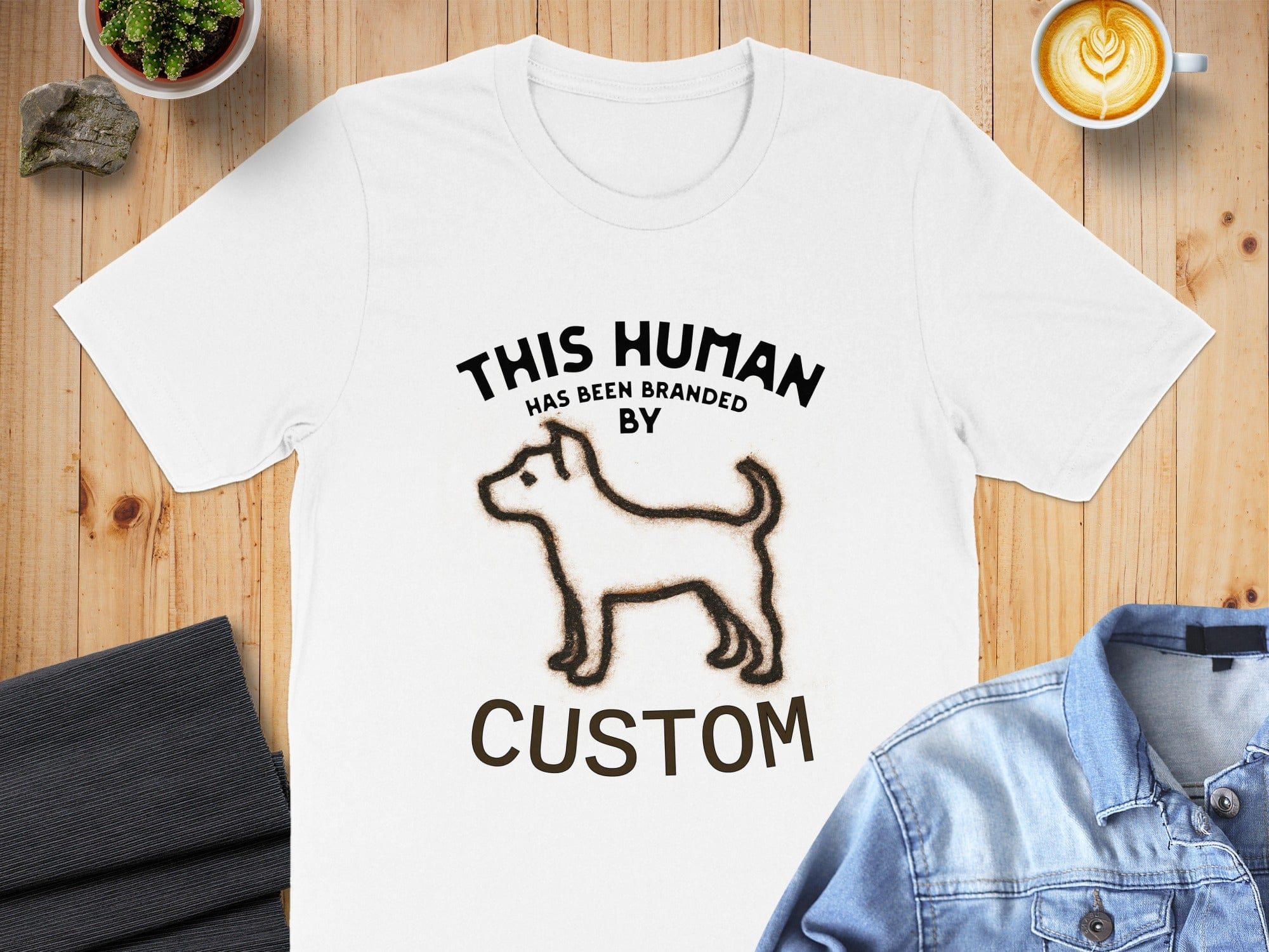This Human Has Been Branded By Custom T-Shirt Product