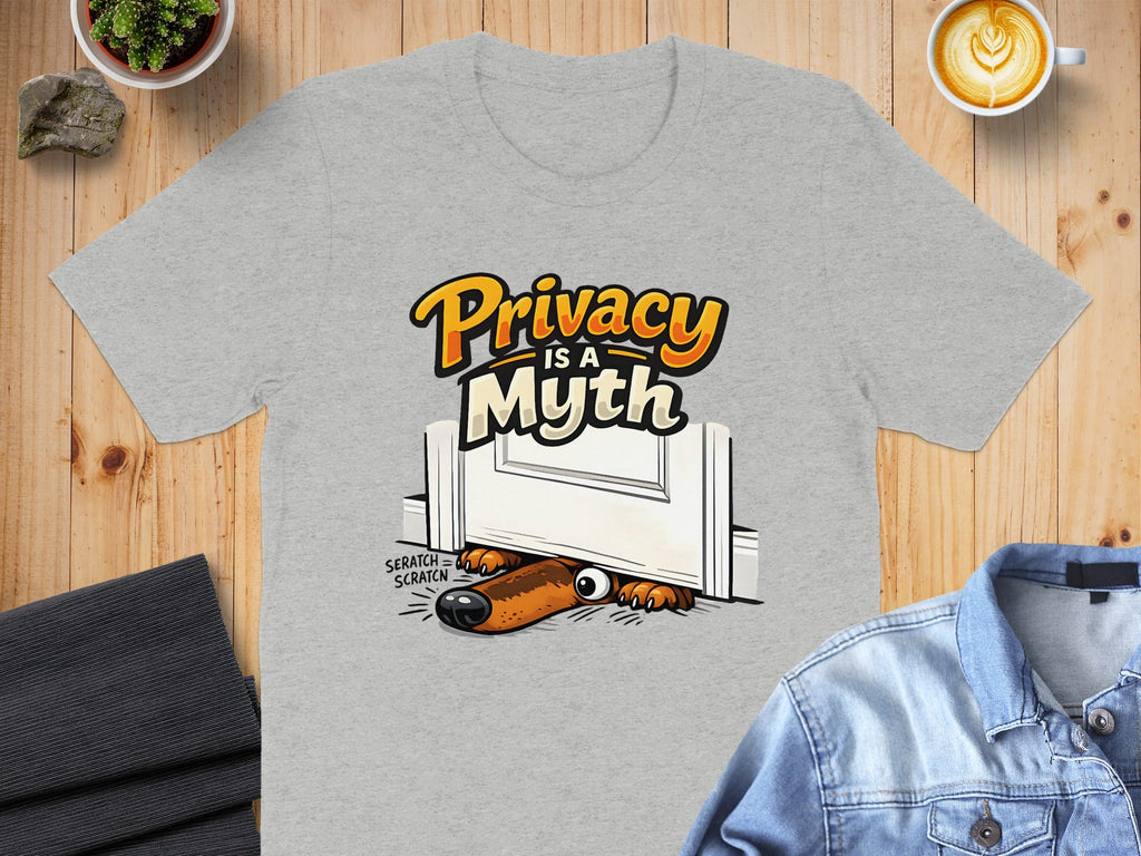 Privacy Is a Myth Funny Graphic Dog T-Shirt