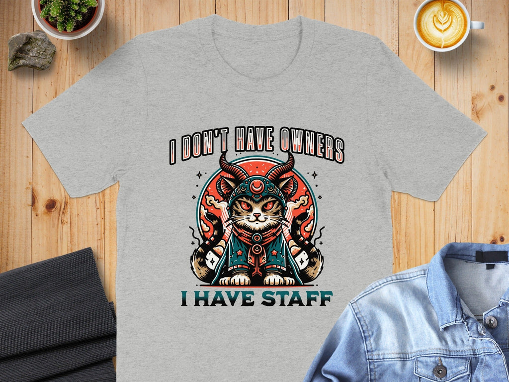 I Don't Have Owners I Have Staff Funny Cat T-Shirt