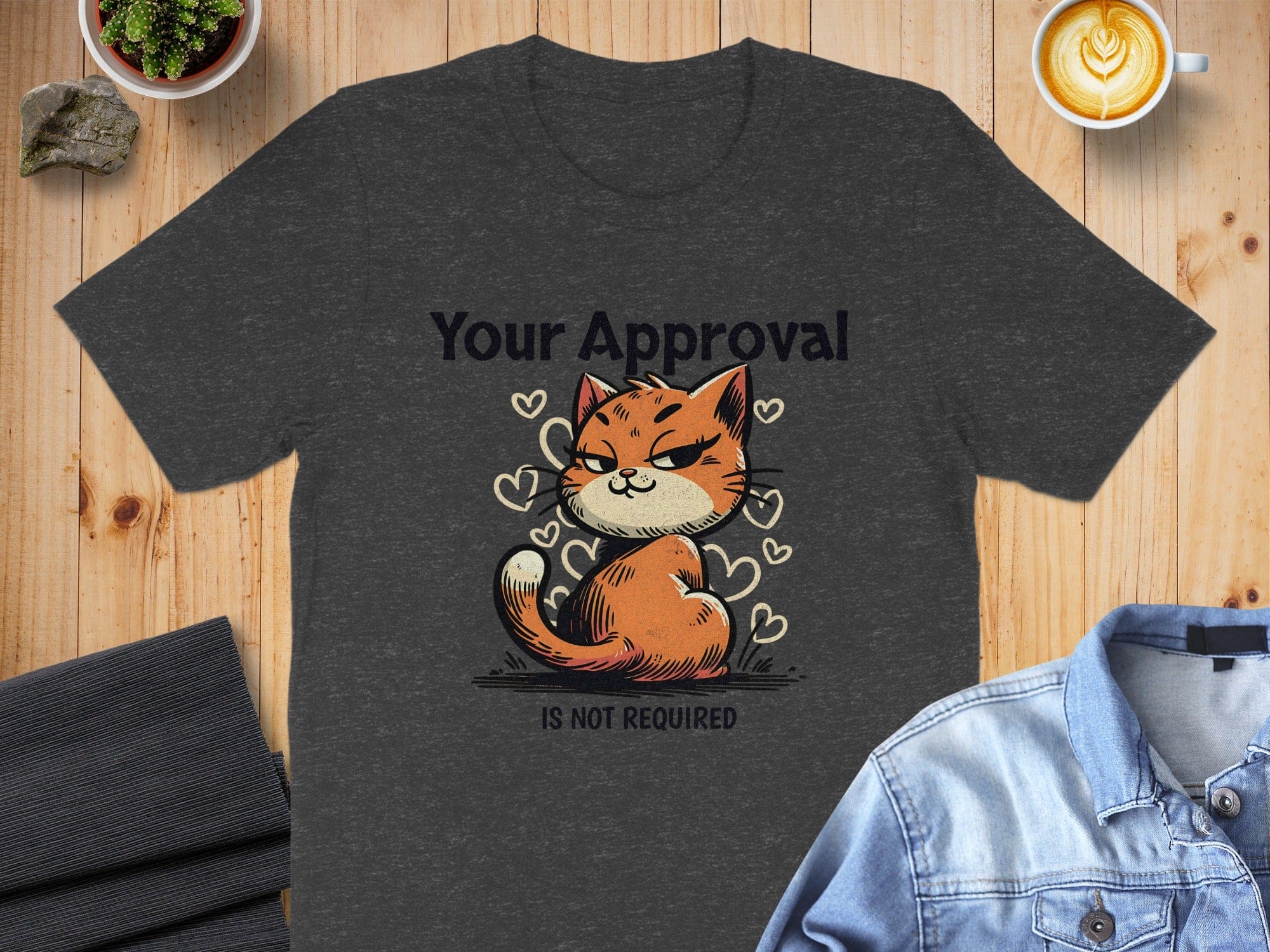 Your Approval Is Not Required Cat Graphic T-Shirt
