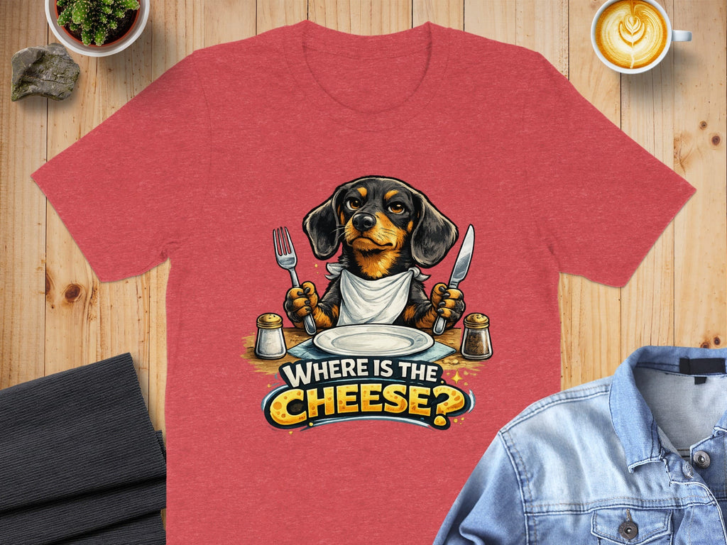 Where Is The Cheese Funny Dog T-shirt Apparel