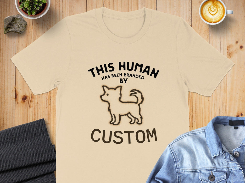 This Human Has Been Branded By Custom T-shirt