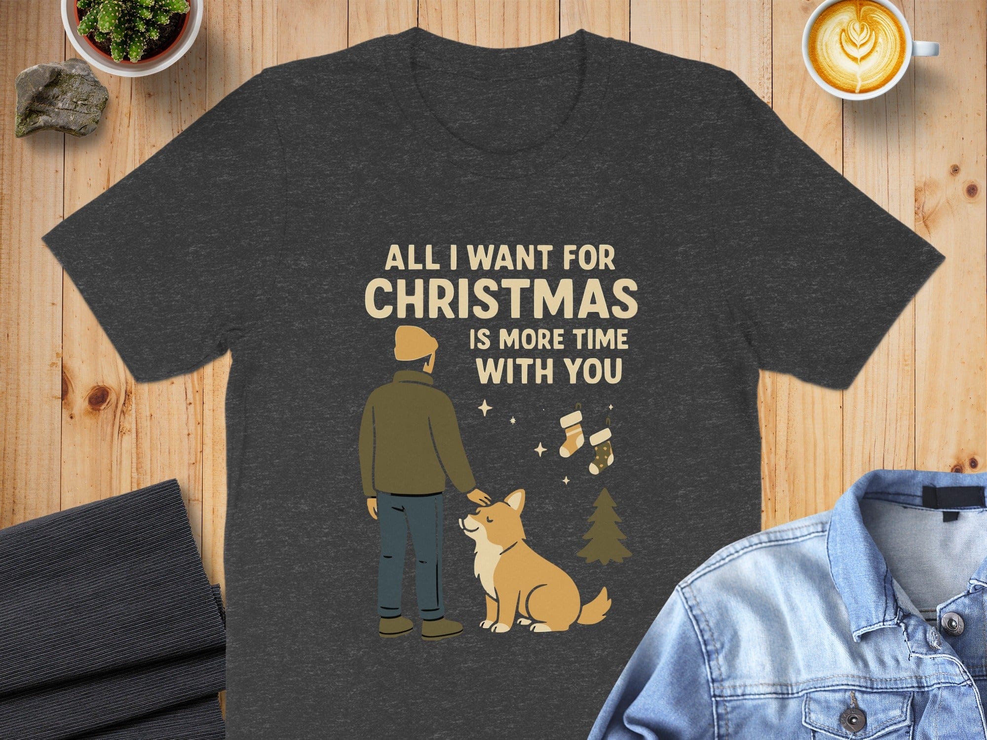All I Want for Christmas Is More Time With You shirt