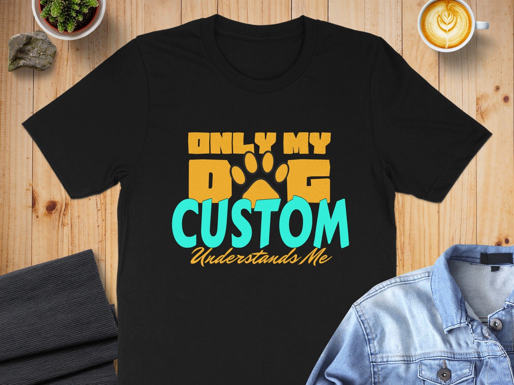 Only My Dog Custom Understands Me Shirt