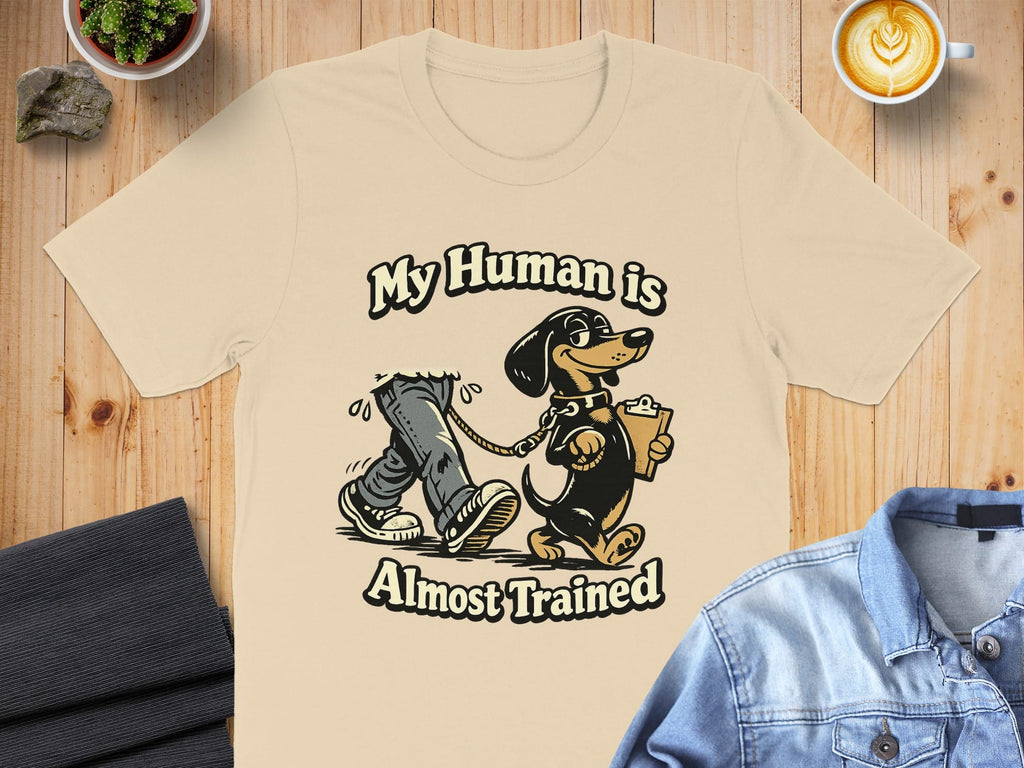 My Human is Almost Trained Funny Pet Lover Shirt