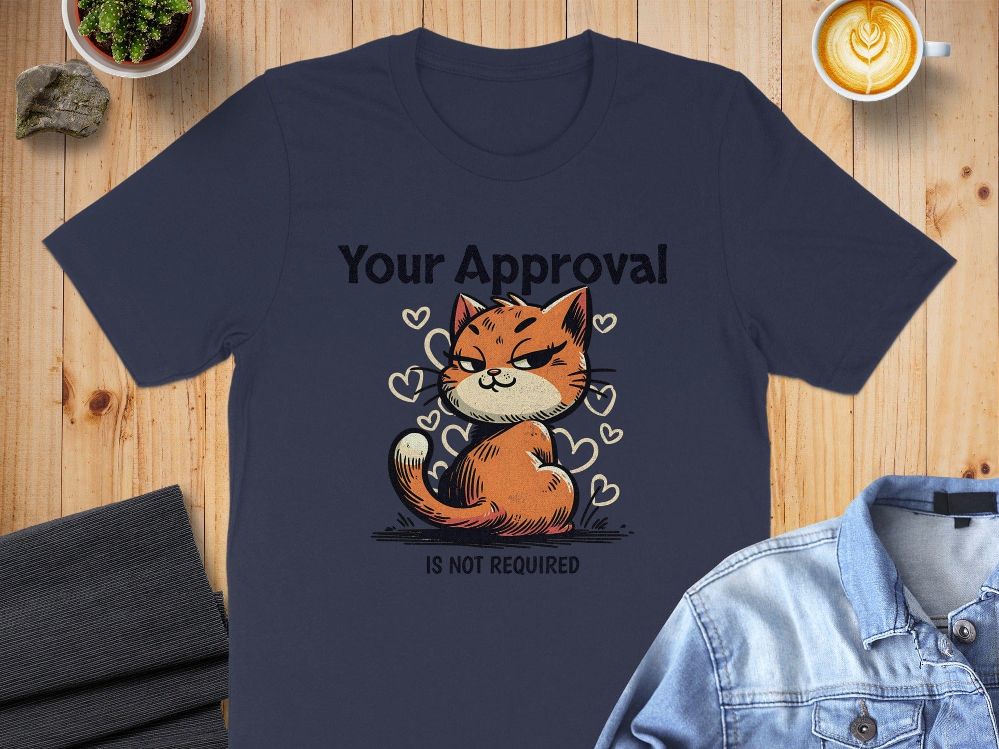 Your Approval Is Not Required Cat Design Shirt