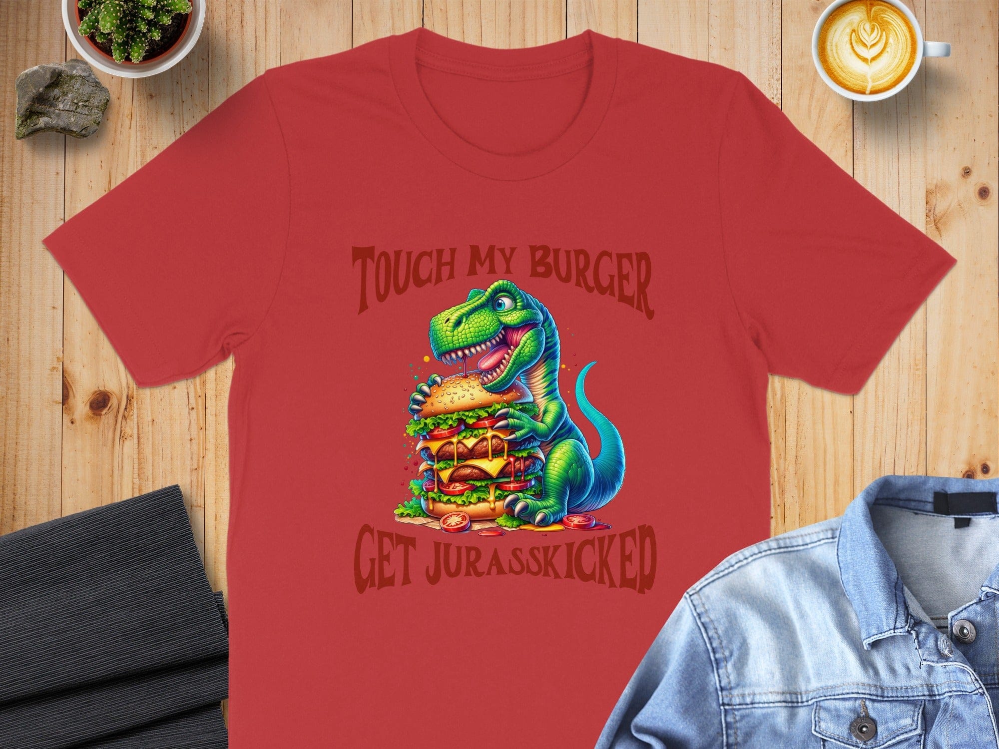Touch My Burger Get Jurasskicked T-shirt