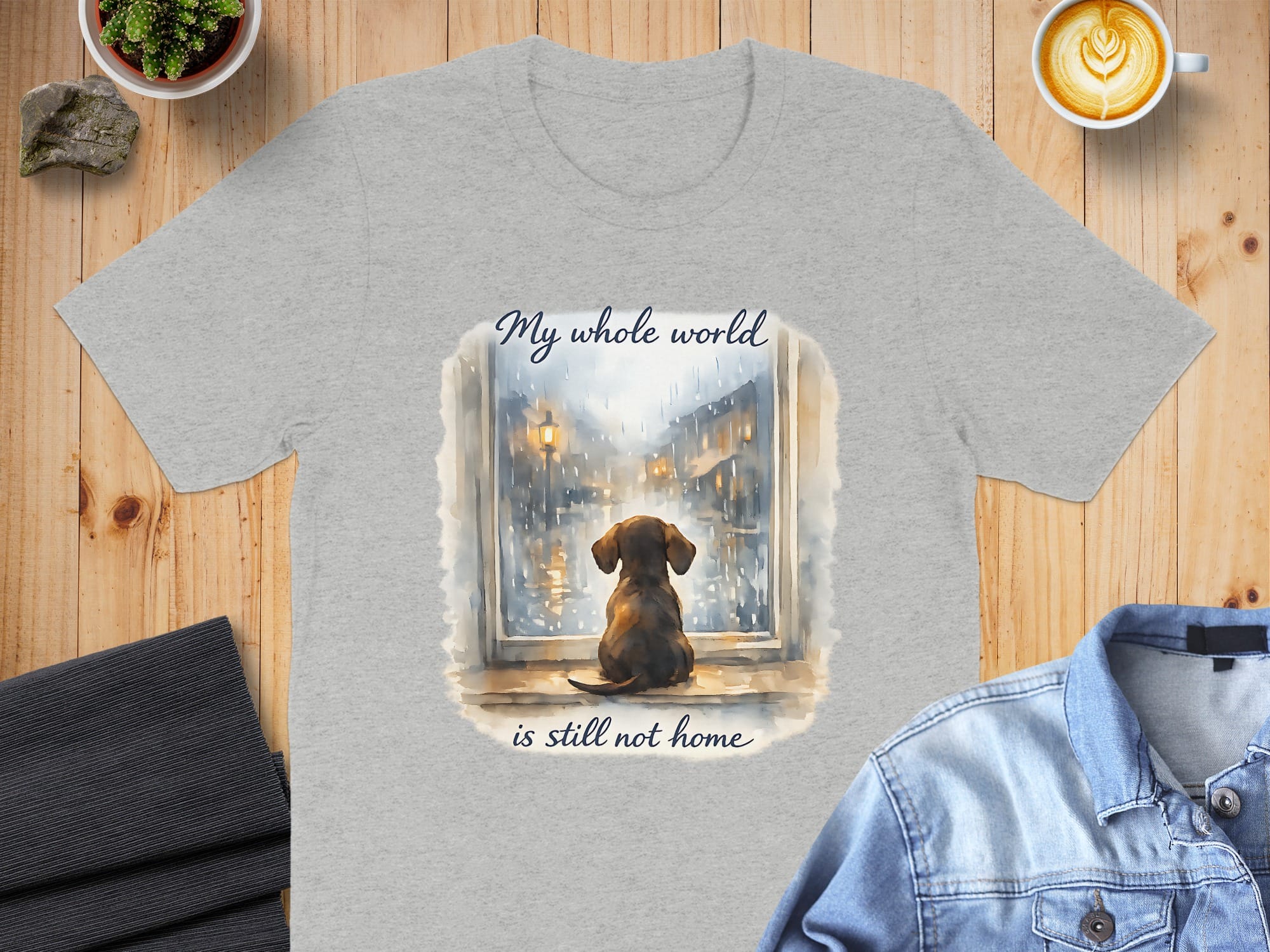 My Whole World Is Still Not Home T-shirt