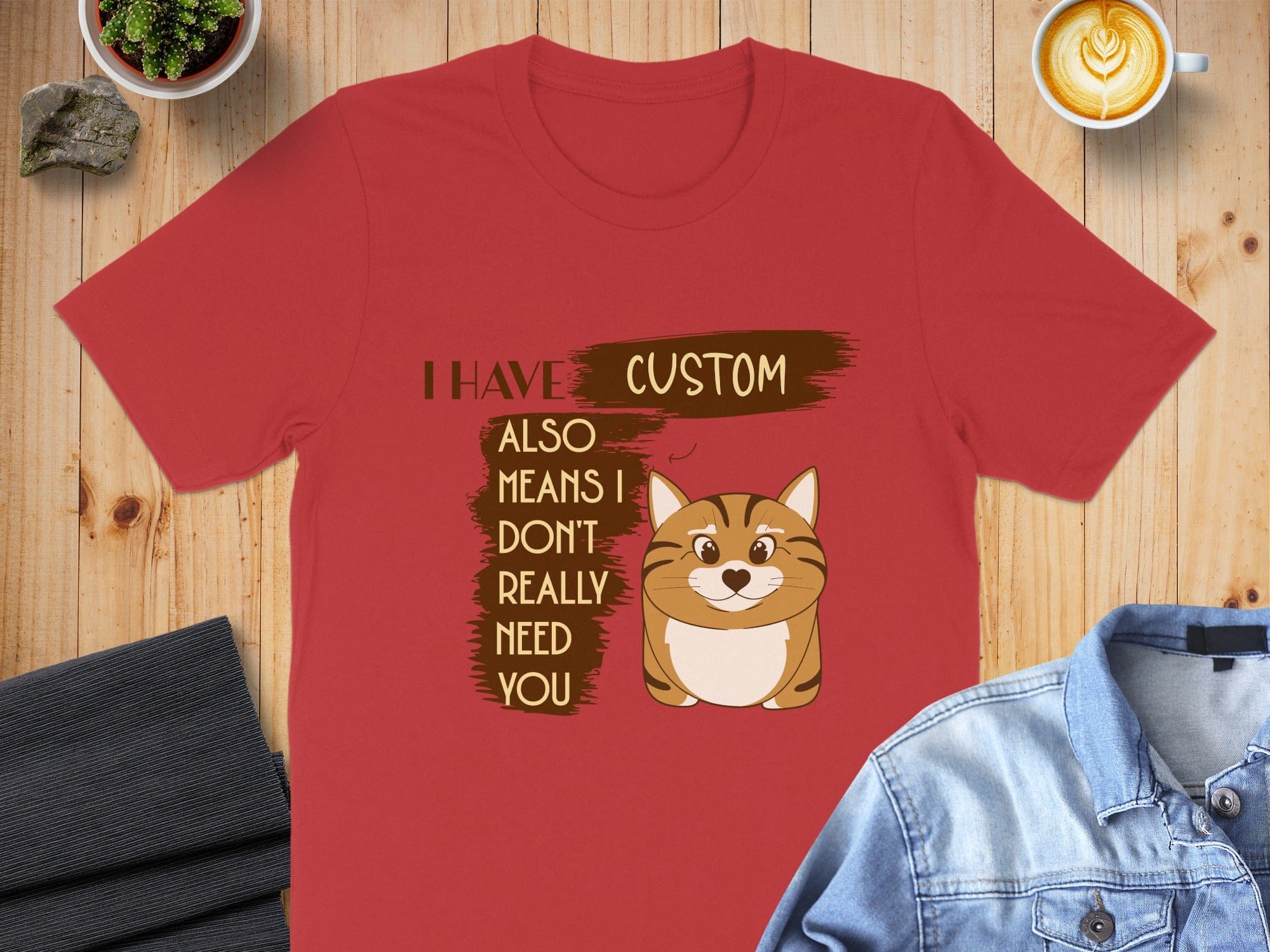 Cute Cat Graphic Tee Saying I Have Custom Text Shirt