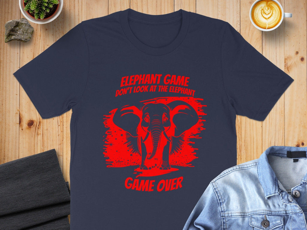 Elephant Game Don't Look at the Elephant Game Over Shirt