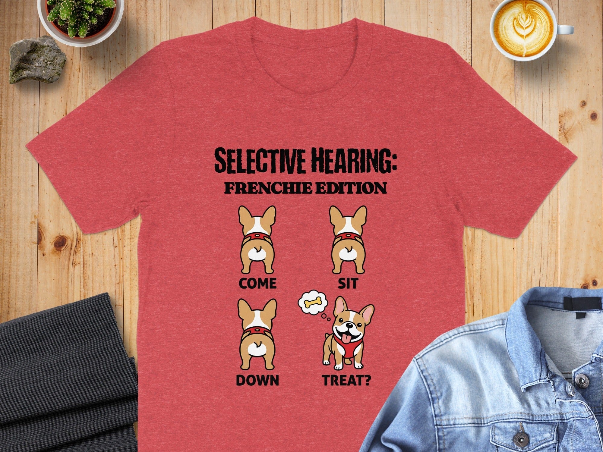 Selective Hearing Frenchie Edition Funny Dog Shirt