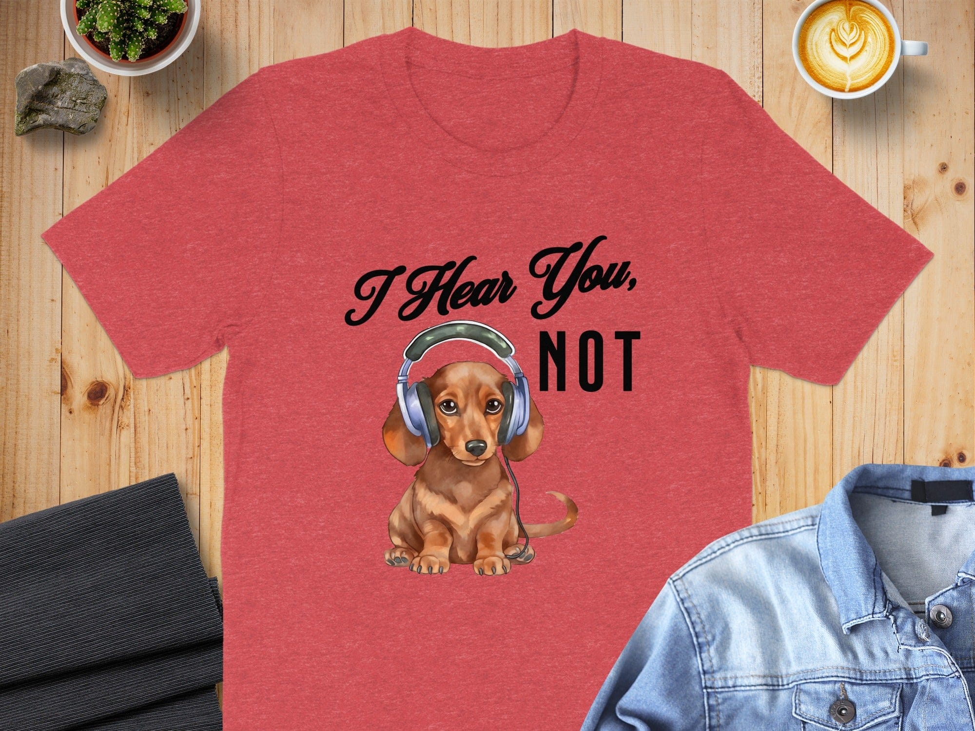 I Hear You Not Funny Dachshund Headphones T-Shirt