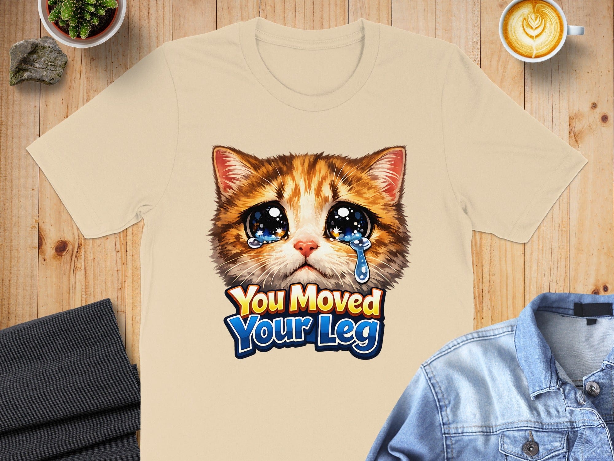 You Moved Your Leg Sad Crying Cat Face T-shirt