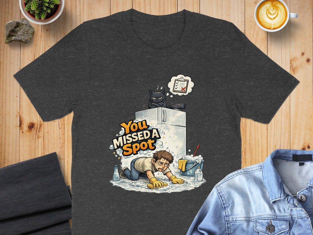 You Missed A Spot Funny Cartoon Cleaning T-Shirt
