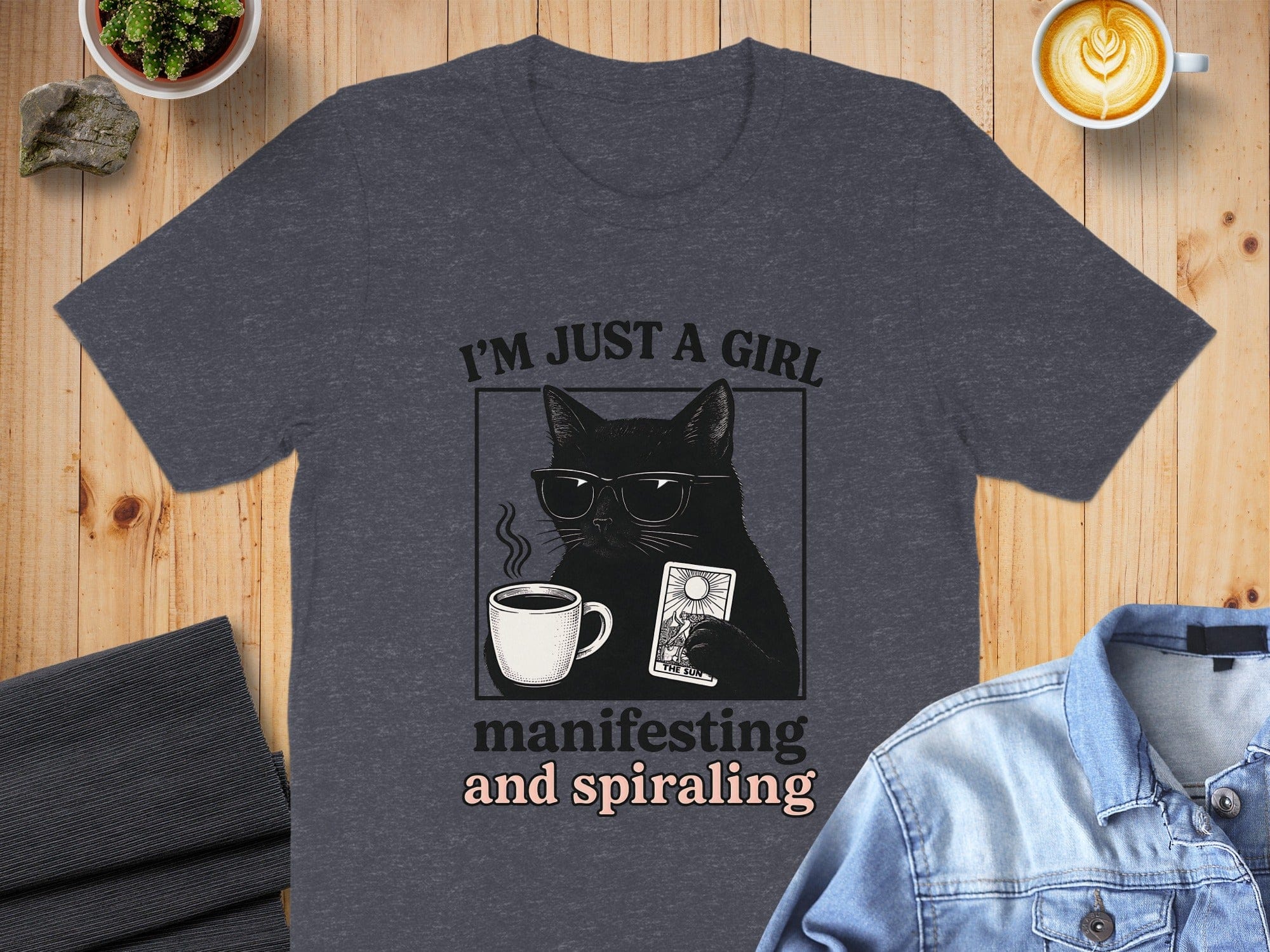 I'm Just A Girl Manifesting And Spiraling shirt