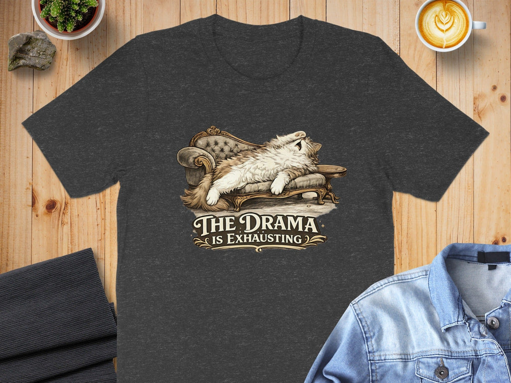 The Drama Is Exhausting Funny Cat Graphic Shirt