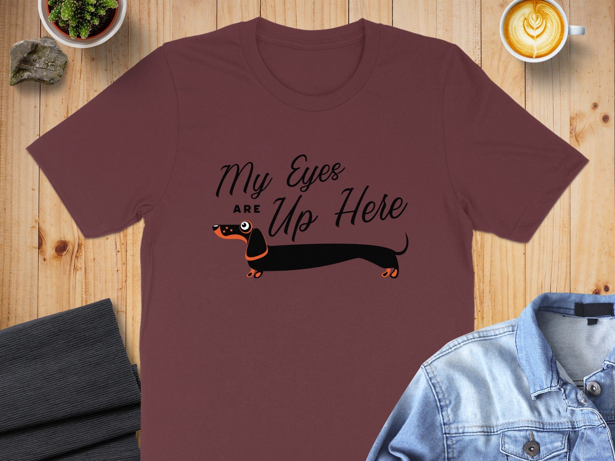 My Eyes Are Up Here Funny Dachshund T-Shirt