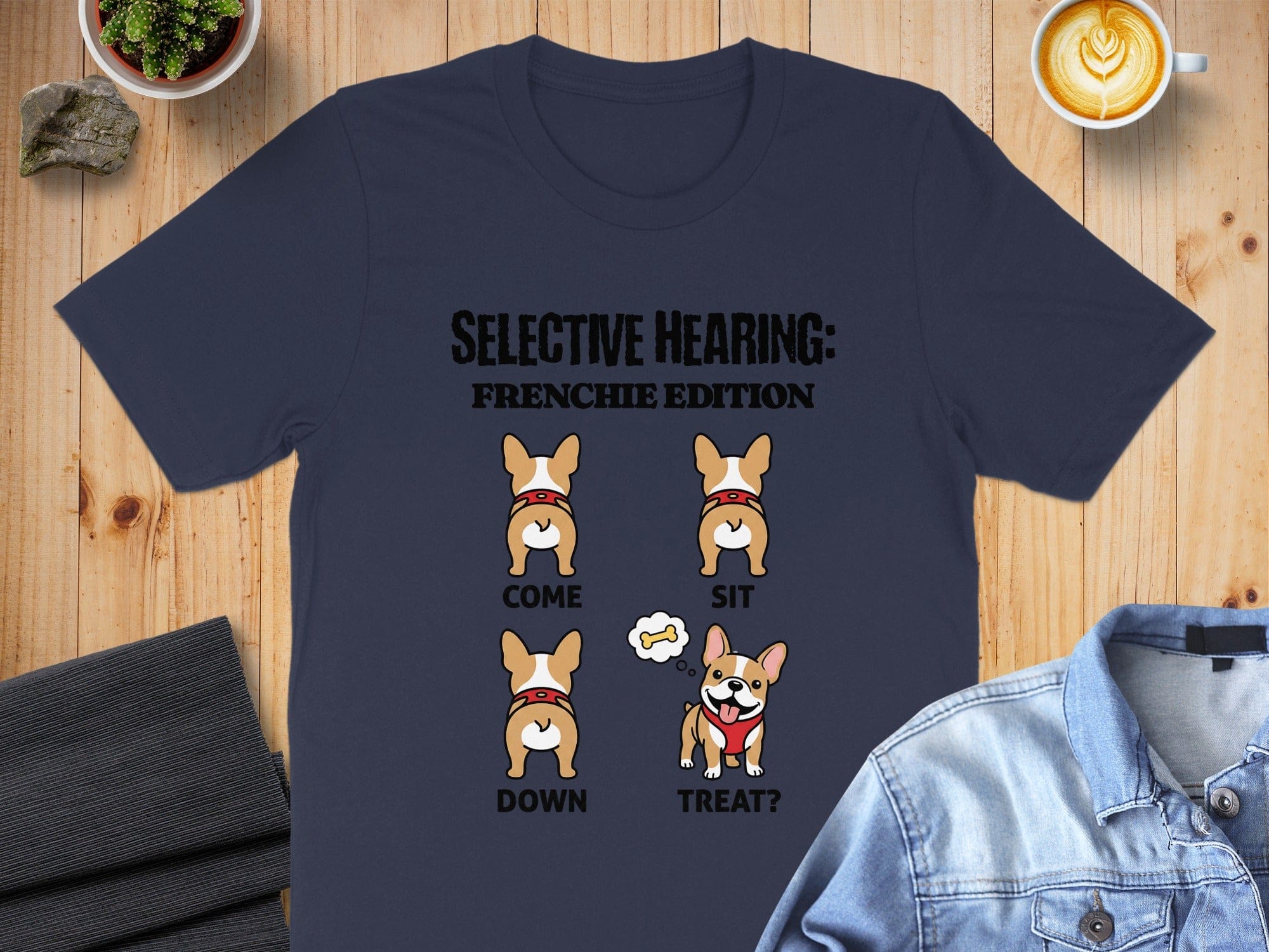 Selective Hearing Frenchie Edition Funny T-Shirt