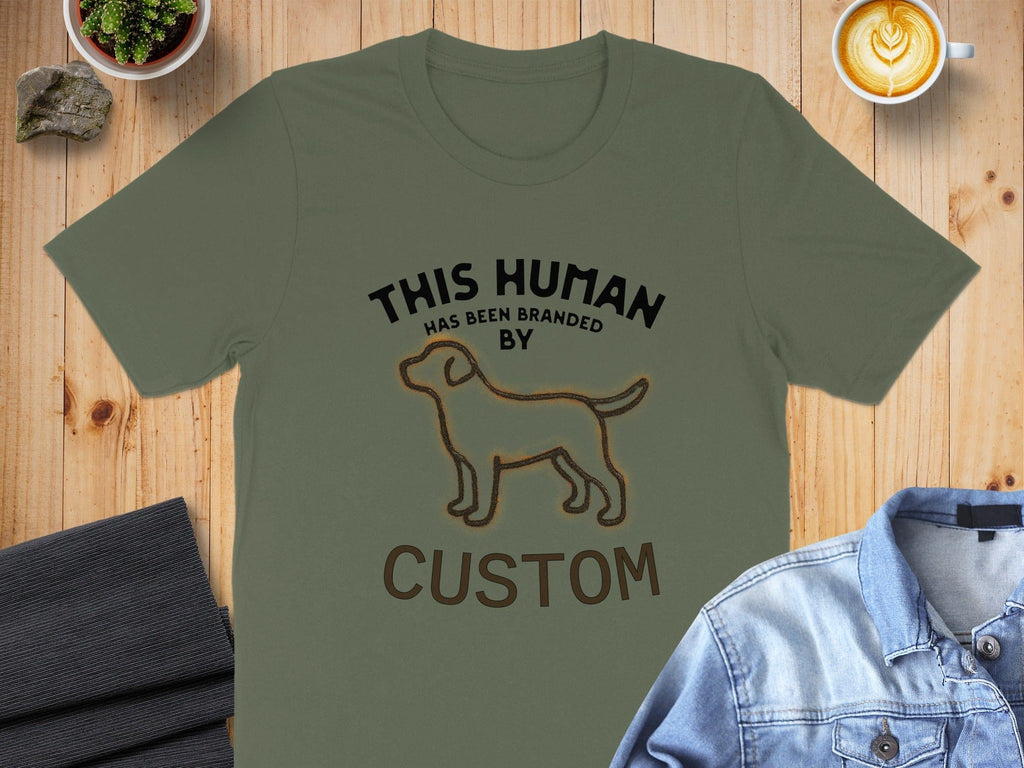 This Human Has Been Branded by Custom T-shirt