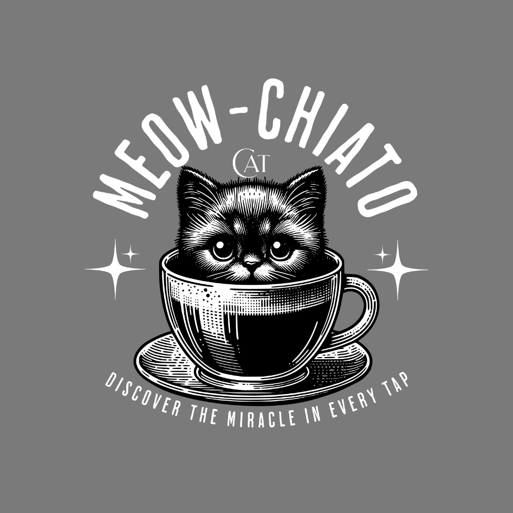 Meow-Chiato Cat Discover The Miracle In Every Tap