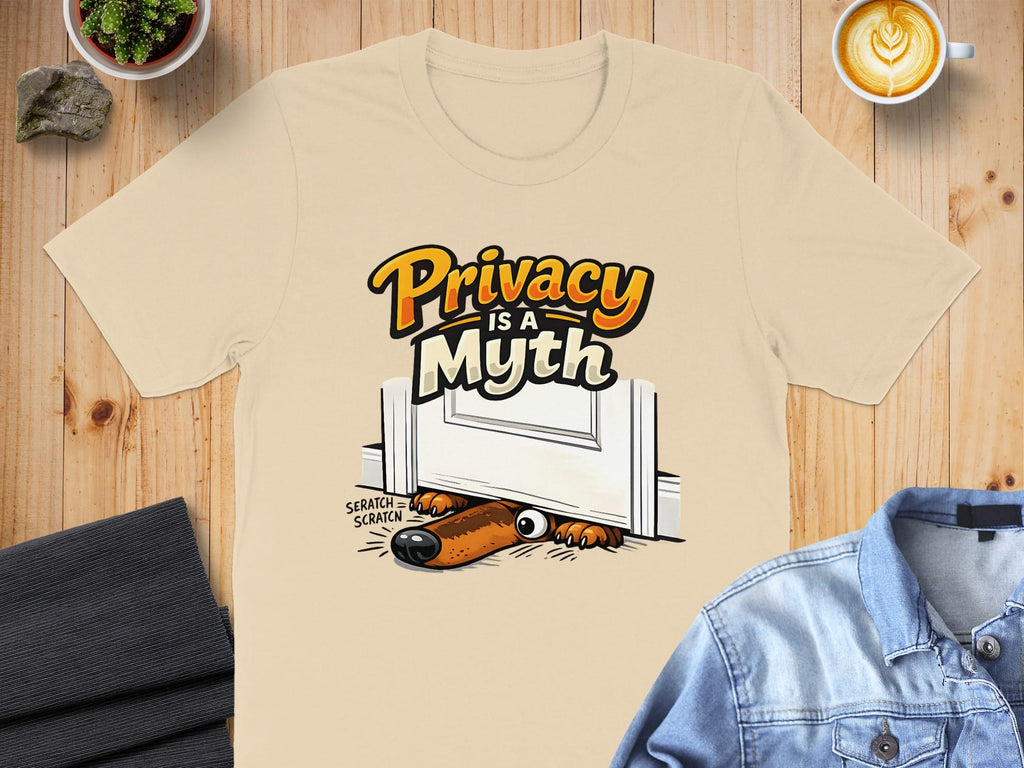Privacy is a Myth Dog Poking Under Door T-Shirt