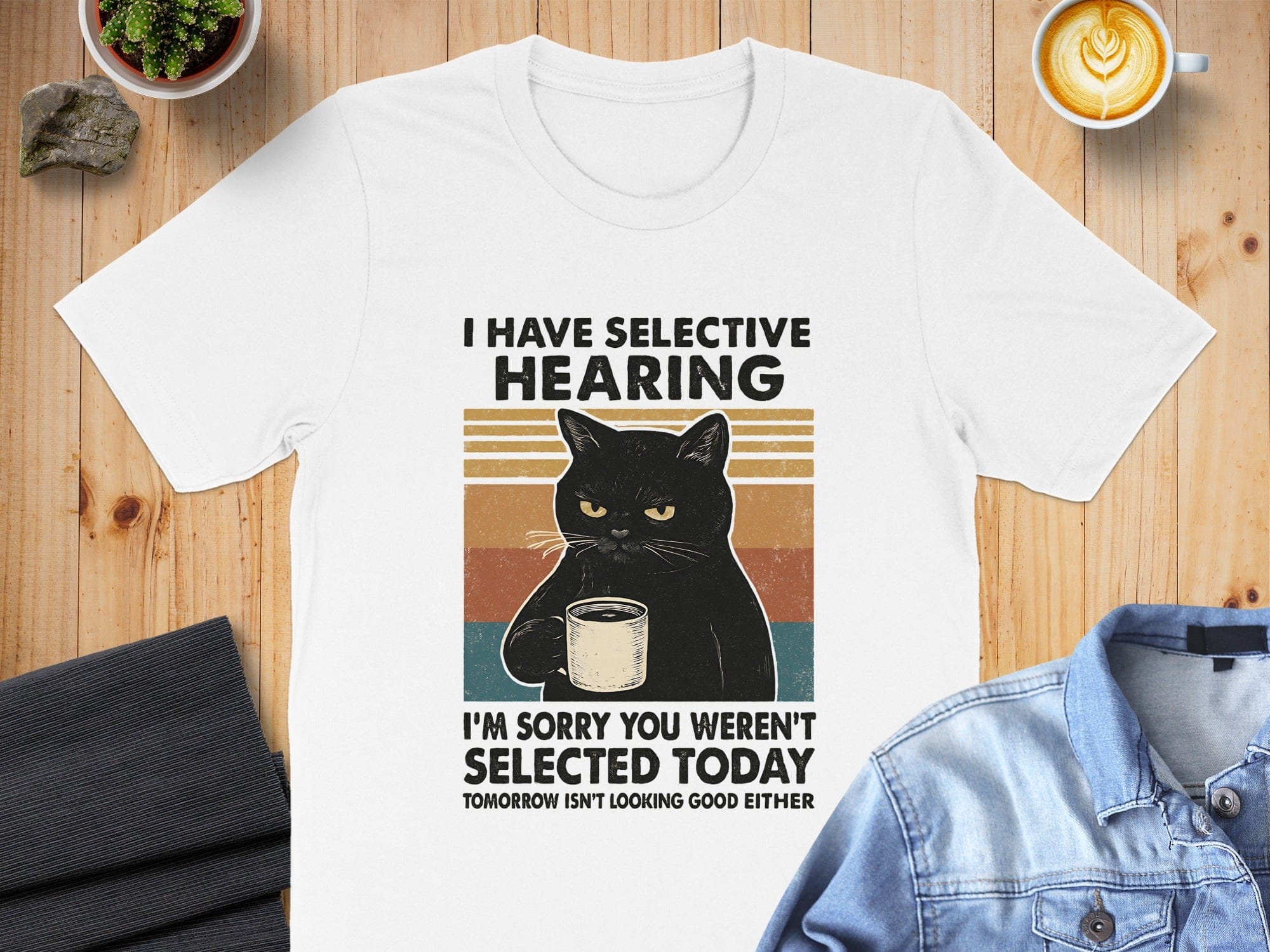 I Have Selective Hearing Cat T-shirt Funny Quote Design
