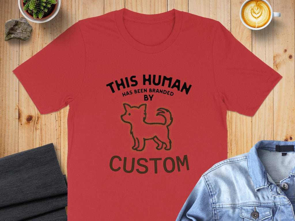 This Human Has Been Branded by Custom T-Shirt