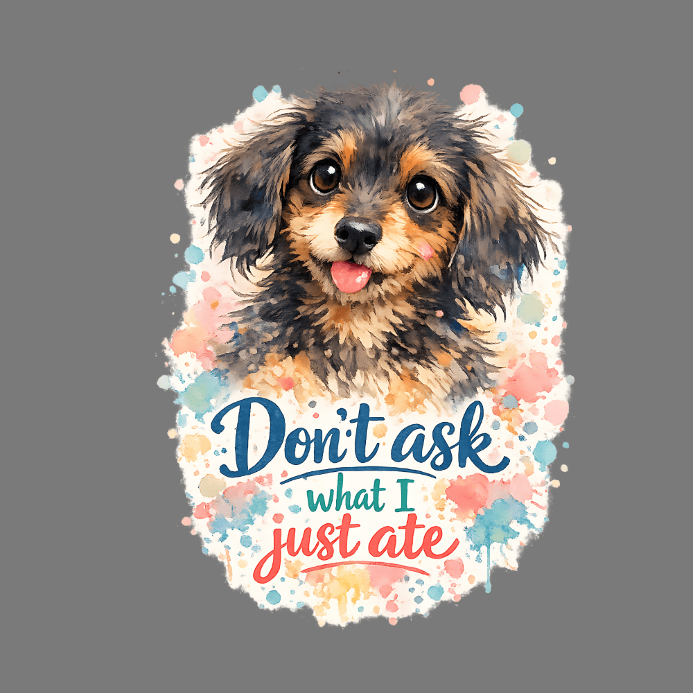 Don't Ask What I Just Ate Funny Dog Design Product