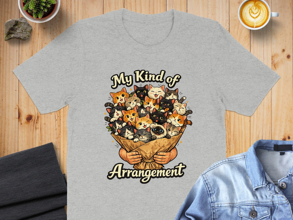 My Kind of Arrangement Cute Cat Lovers T-Shirt