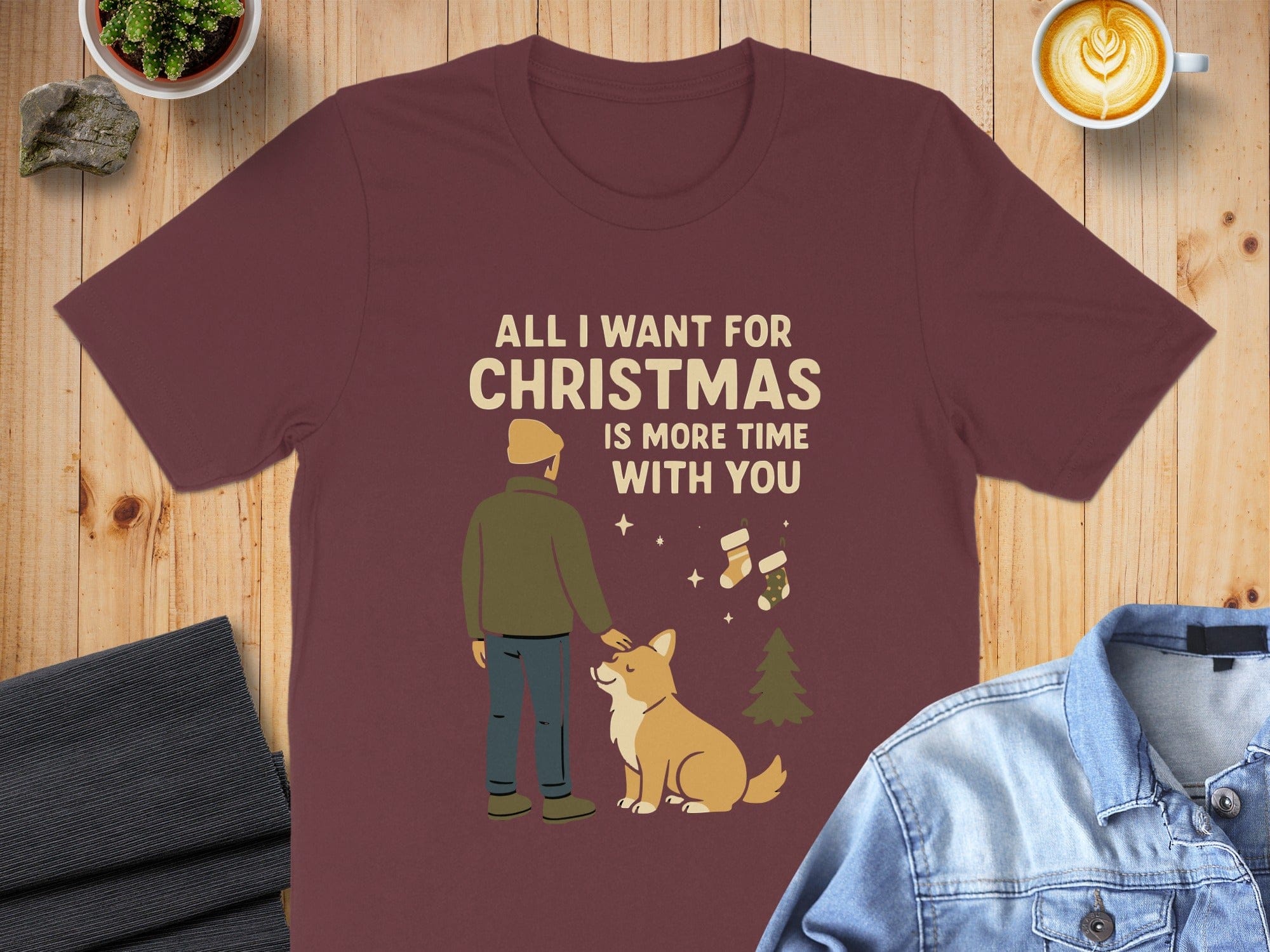 All I Want for Christmas Is More Time With You shirt