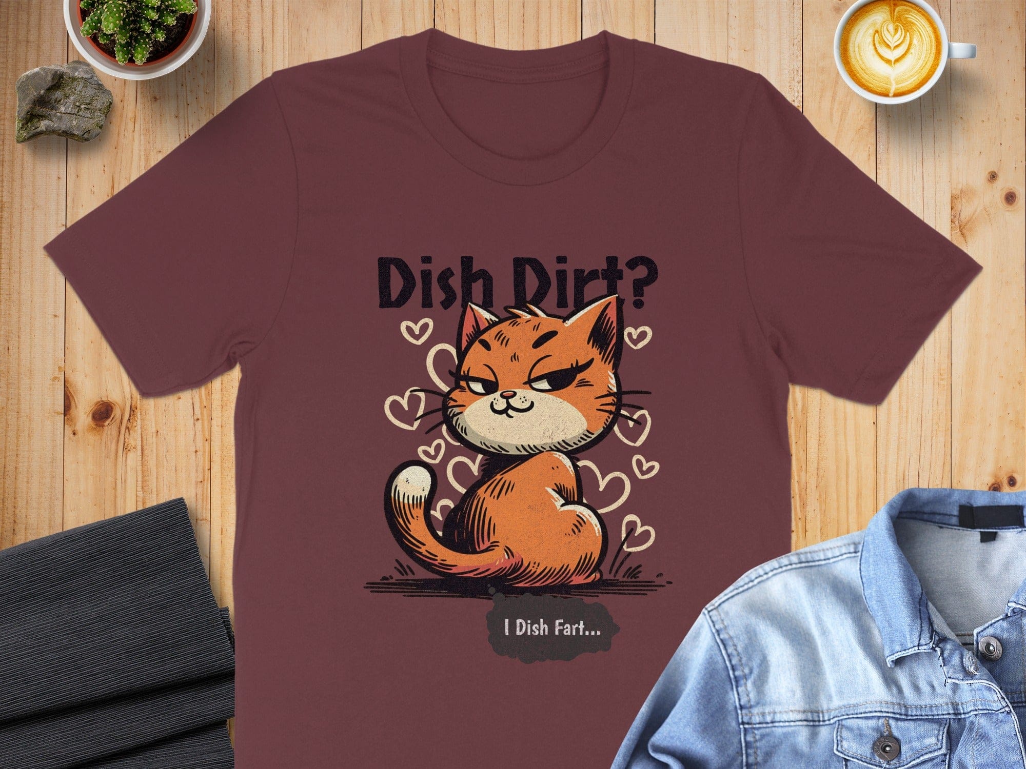 Cute Cat with Funny Dish Dirt Saying T-shirt