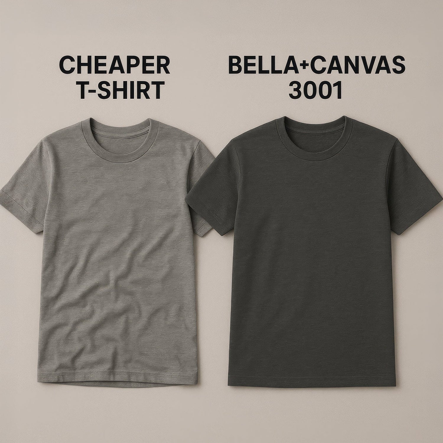 Two gray t-shirts labeled 'Cheaper T-Shirt' and 'Bella+Canvas 3001' on a beige background.