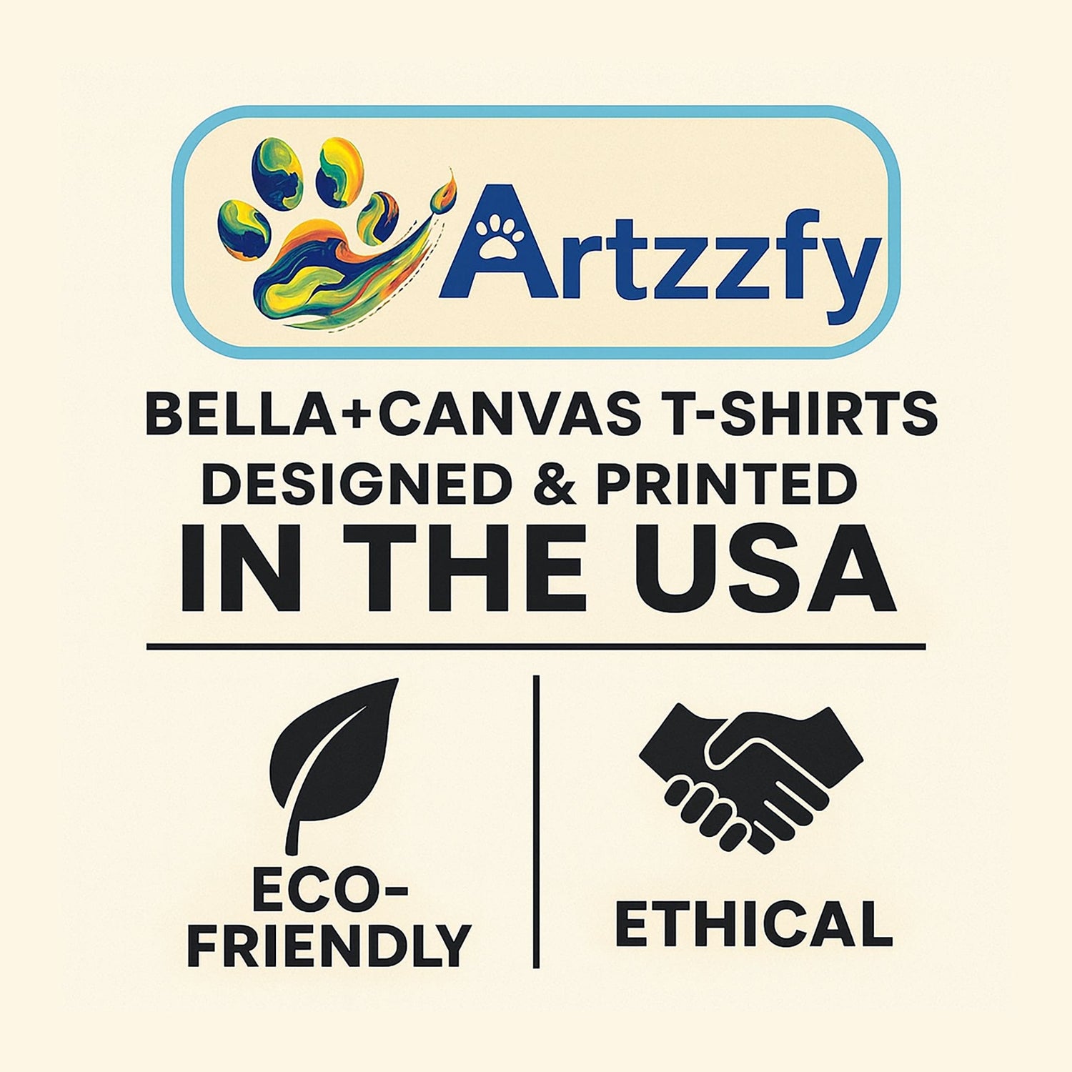 Artzzfy logo with text about Bella+Canvas t-shirts, eco-friendliness, and ethics on a beige background